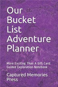 Our Bucket List Adventure Planner