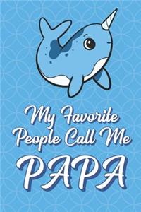 My Favorite People Call Me Papa