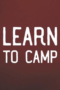 Learn To Camp