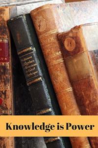 Knowledge is Power