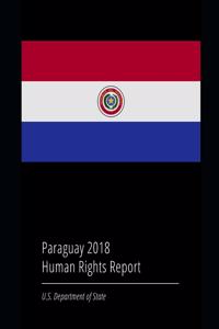 Paraguay 2018 Human Rights Report