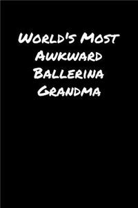 World's Most Awkward Ballerina Grandma