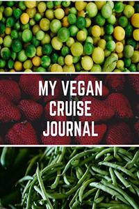 My Vegan Cruise Journal
