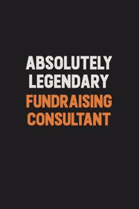 Absolutely Legendary Fundraising Consultant