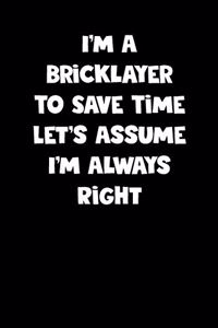 Bricklayer Notebook - Bricklayer Diary - Bricklayer Journal - Funny Gift for Bricklayer