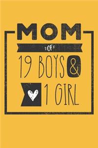 MOM of 19 BOYS & 1 GIRL