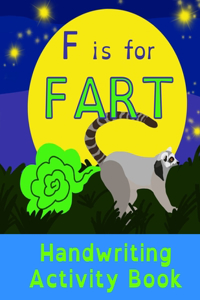 F is for Fart