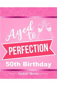 Aged To Perfection 50th Birthday Guest Book