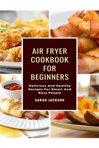 Air Fryer Cookbook for Beginners