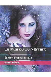 La Fille Du Juif-Errant