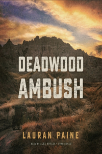 Deadwood Ambush