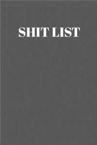 Shit List