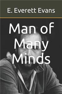 Man of Many Minds
