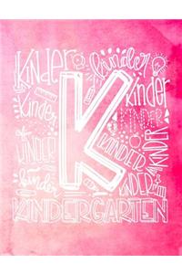 K Kindergarten