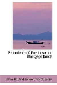 Precedents of Purchase and Mortgage Deeds