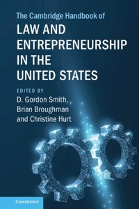 The Cambridge Handbook of Law and Entrepreneurship in the United States