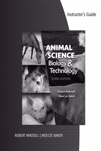 Instructor's Guide to Accompany Animal Science Biology and Technology