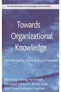 Towards Organizational Knowledge