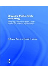 Managing Public Safety Technology