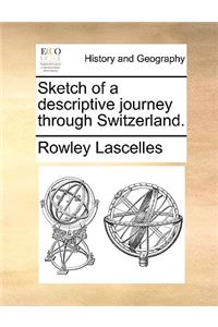 Sketch of a Descriptive Journey Through Switzerland.