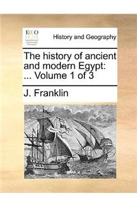 The History of Ancient and Modern Egypt