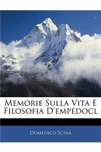 Memorie Sulla Vita E Filosofia D'Empedocl