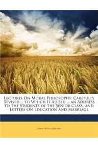 Lectures on Moral Philosophy