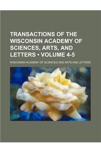 Transactions of the Wisconsin Academy of Sciences, Arts, and Letters (Volume 4-5)
