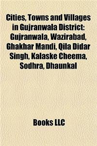 Cities, Towns and Villages in Gujranwala District
