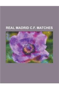 Real Madrid C.F. Matches