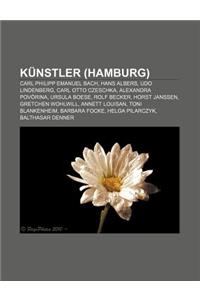 Kunstler (Hamburg): Carl Philipp Emanuel Bach, Hans Albers, Udo Lindenberg, Carl Otto Czeschka, Alexandra Povorina, Ursula Boese, Rolf Bec