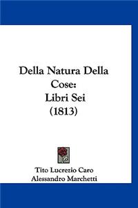 Della Natura Della Cose
