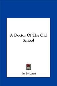 A Doctor of the Old School