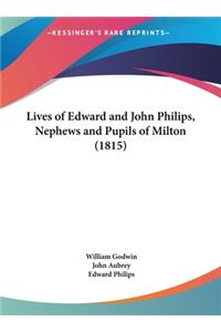 Lives of Edward and John Philips, Nephews and Pupils of Milton (1815)