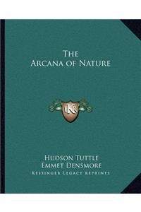 The Arcana of Nature