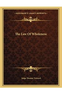 The Law of Wholeness