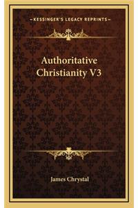 Authoritative Christianity V3