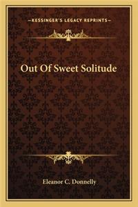 Out Of Sweet Solitude