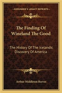 The Finding Of Wineland The Good