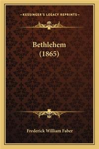 Bethlehem (1865)