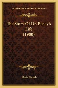 Story Of Dr. Pusey's Life (1900)
