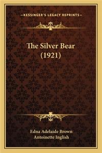 The Silver Bear (1921)