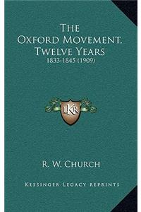 The Oxford Movement, Twelve Years