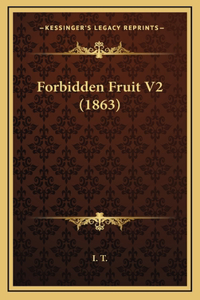 Forbidden Fruit V2 (1863)