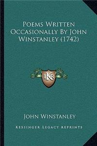 Poems Written Occasionally By John Winstanley (1742)