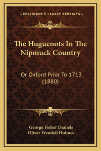 The Huguenots in the Nipmuck Country