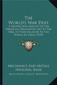 The World's War Debt