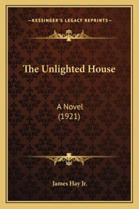 The Unlighted House