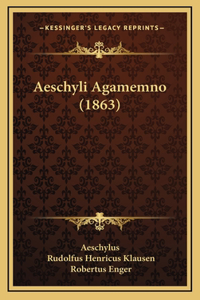 Aeschyli Agamemno (1863)