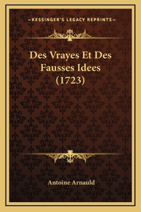 Des Vrayes Et Des Fausses Idees (1723)